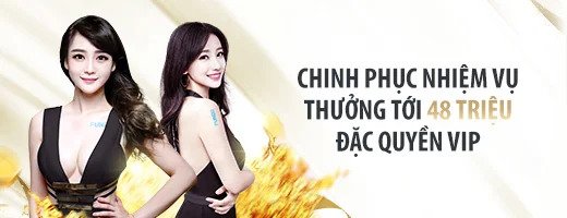 Chinh phục nhiệm vụ thưởng tới 48 triệu đặc quyền VIP